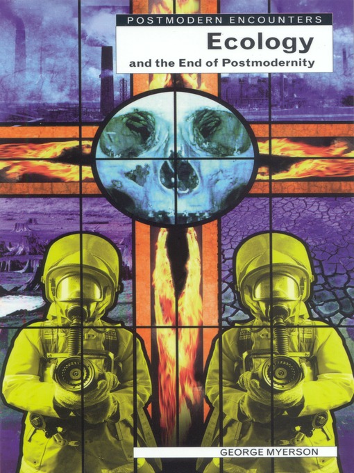 Cover image for Ecology & the End of Postmodernism